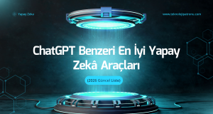 ChatGPT Benzeri En İyi Yapay Zekâ Araçları (2026 Güncel Liste)