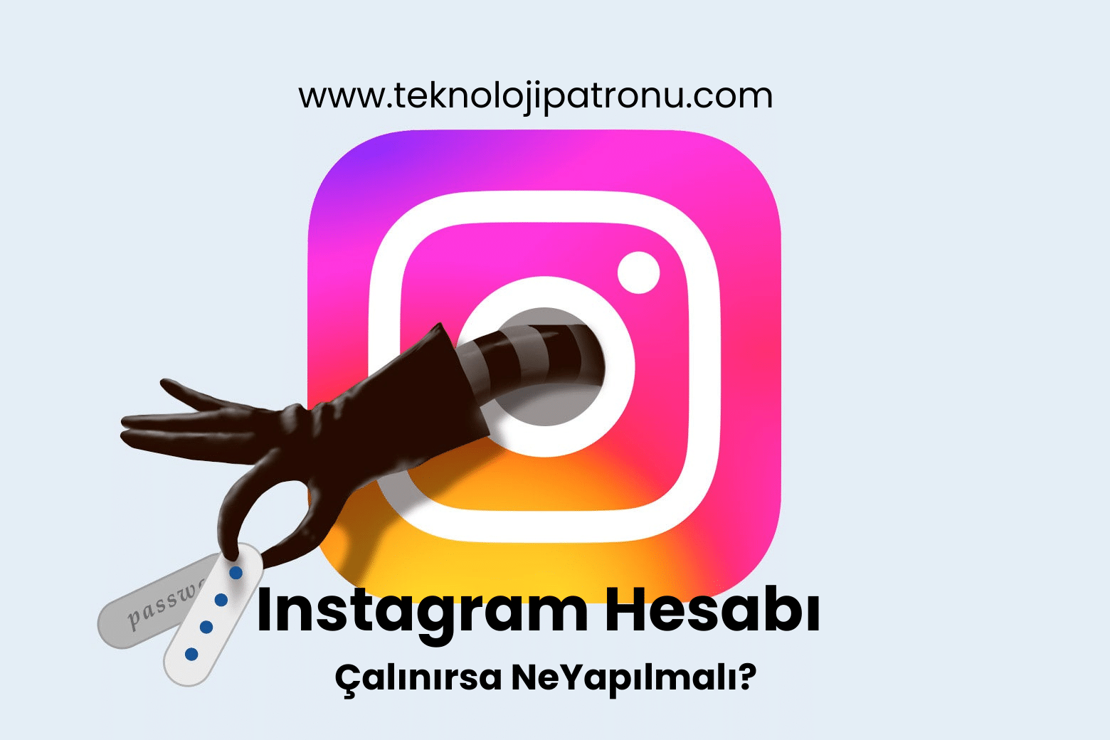 Instagram Hesabı Çalınırsa Ne Yapılmalı?