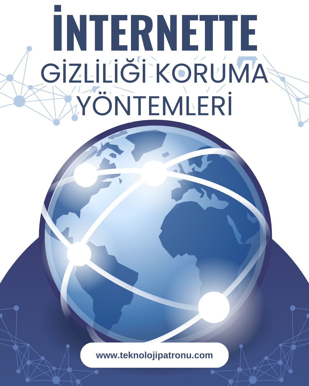 İnternette Gizliliği Koruma Yöntemleri