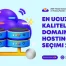 En Ucuz Kaliteli Domain ve Hosting Seçimi 2026